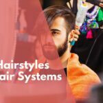 Best hairstyles for hair systems