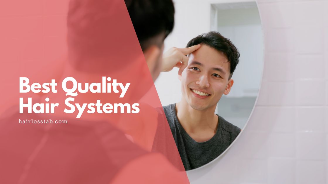 Best quality hair systems