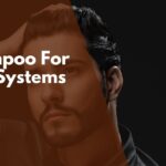 Best shampoo for hair systems