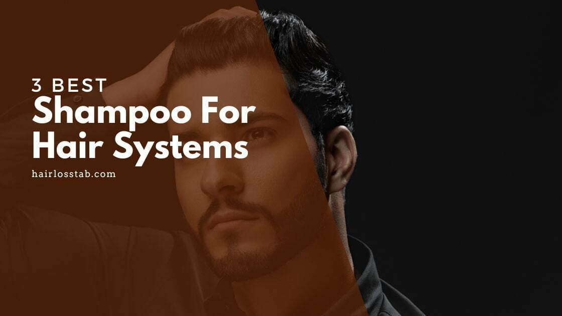 Best shampoo for hair systems